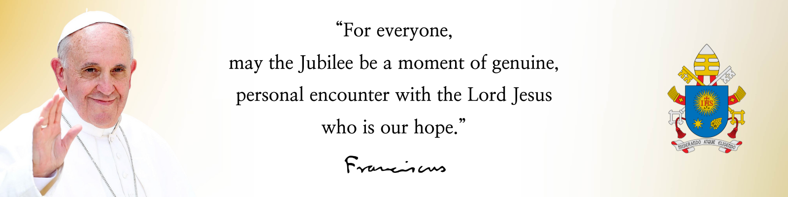 Pope Francis Jubilee 2025 Message